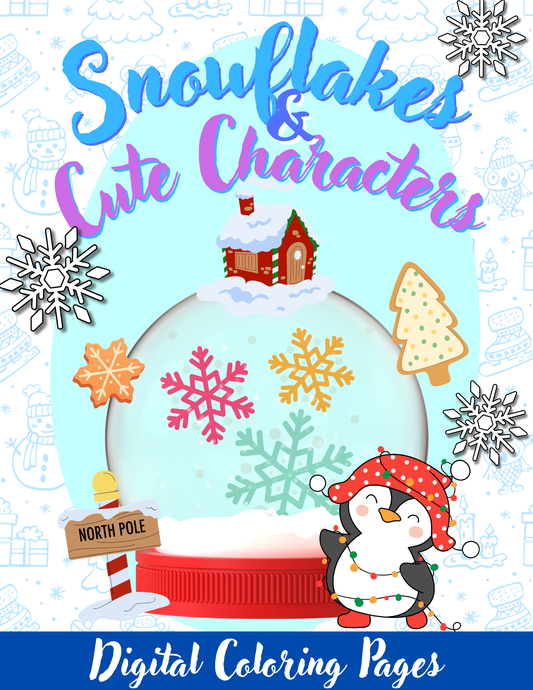 Snowflake Magic: Printable Coloring Book Featuring Snowflakes and Cute Characters