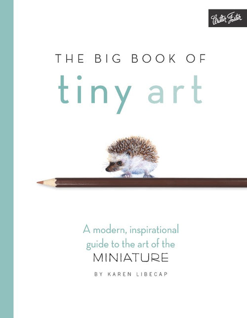 The Big Book of Tiny Art